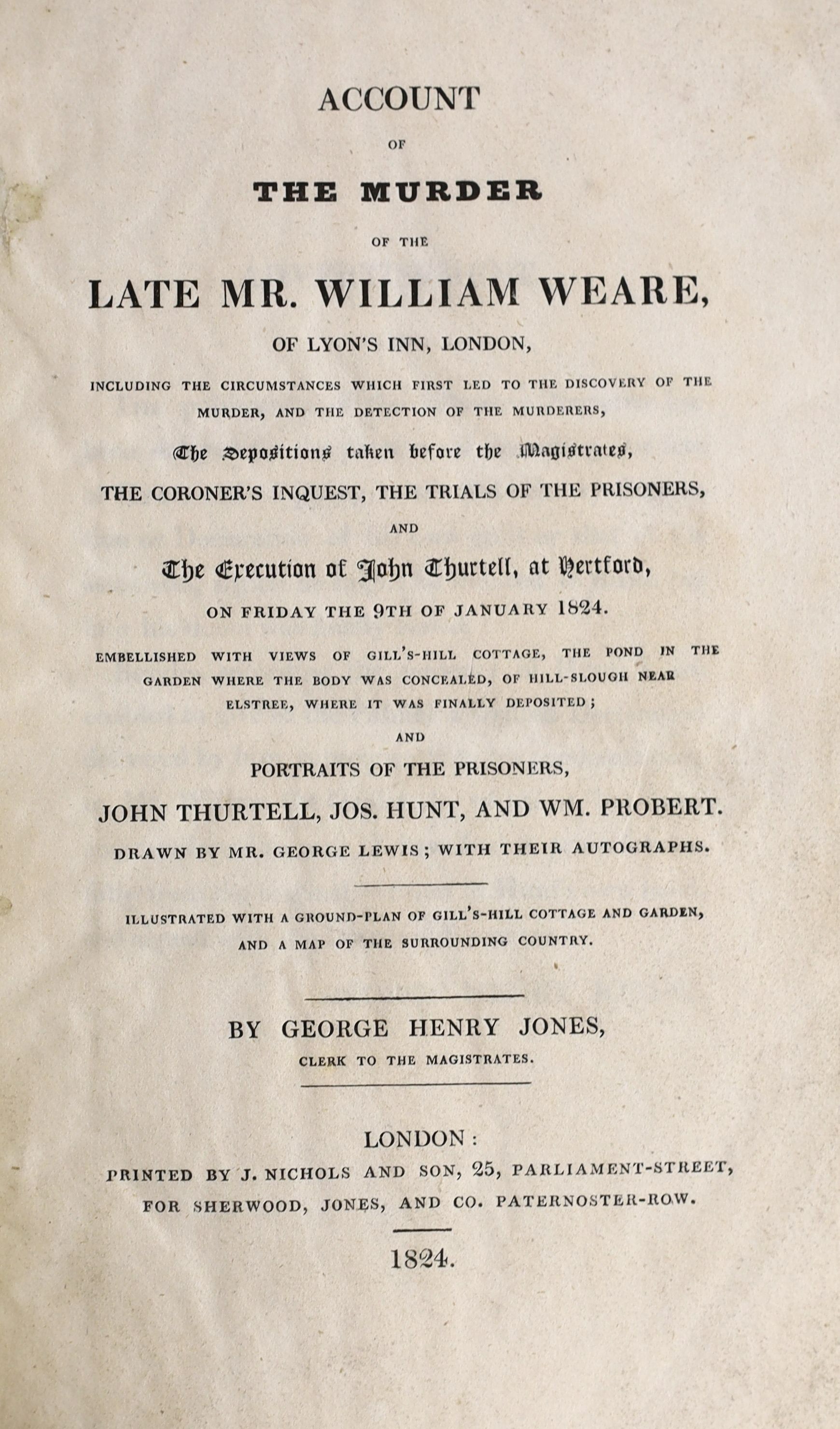 Jones, George Henry - Account of the Murder of the Late Mr. William Weare, 8vo, rebound red half morocco, with 4 plates and two folding maps, J. Nicholls, London, 1824